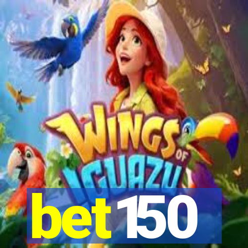 bet150