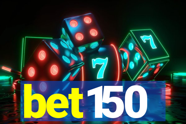 bet150