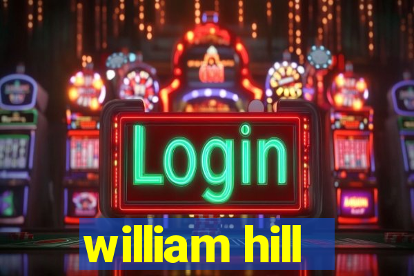 william hill