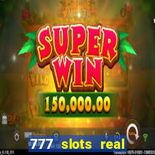 777 slots real money app