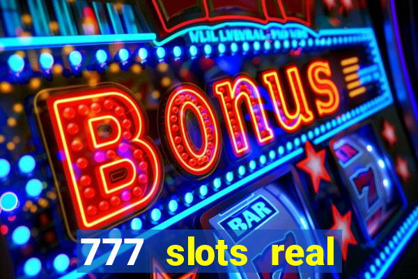 777 slots real money app