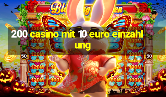 200 casino mit 10 euro einzahlung