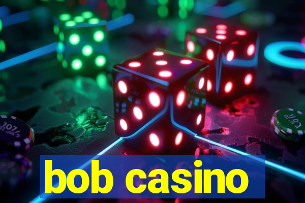 bob casino