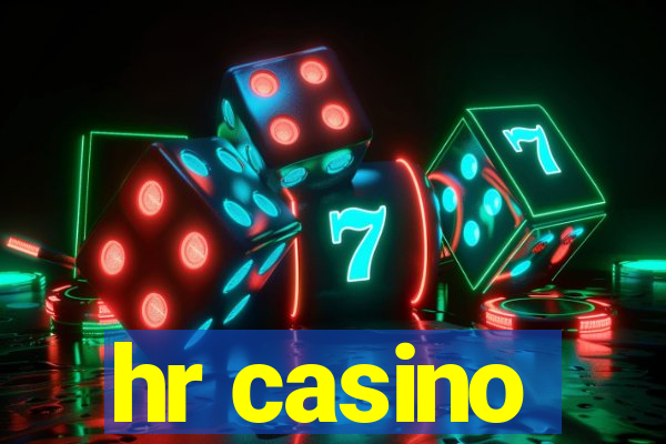 hr casino