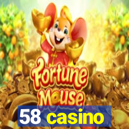 58 casino