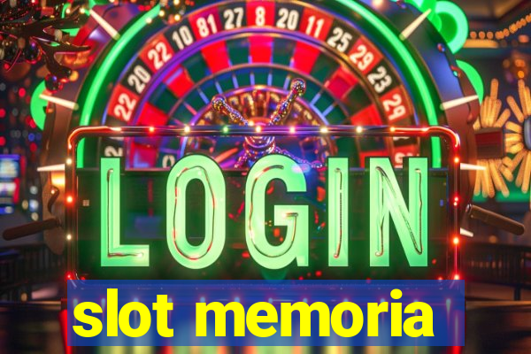 slot memoria