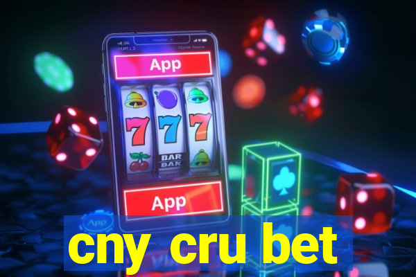 cny cru bet