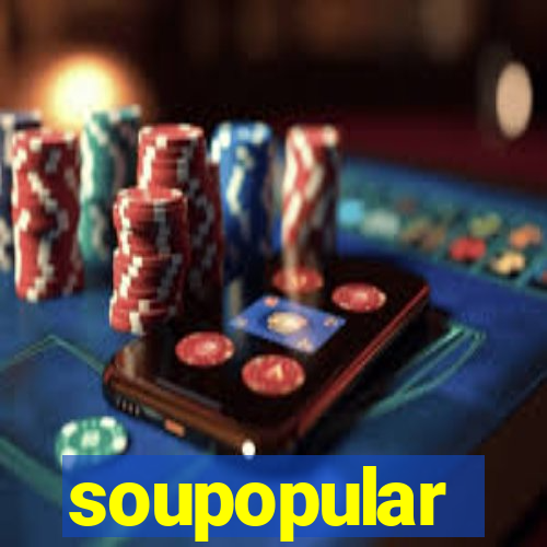 soupopular