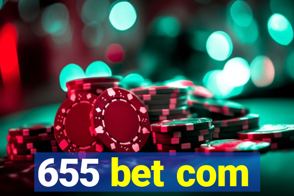 655 bet com