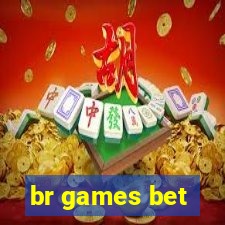 br games bet