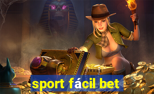 sport fácil bet