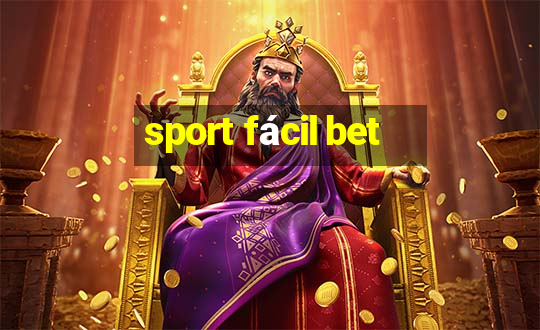 sport fácil bet