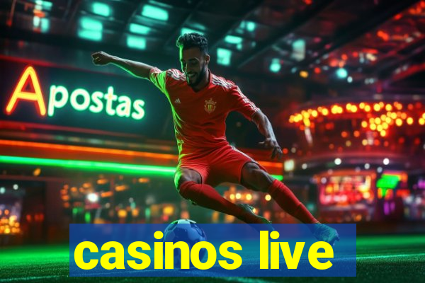 casinos live