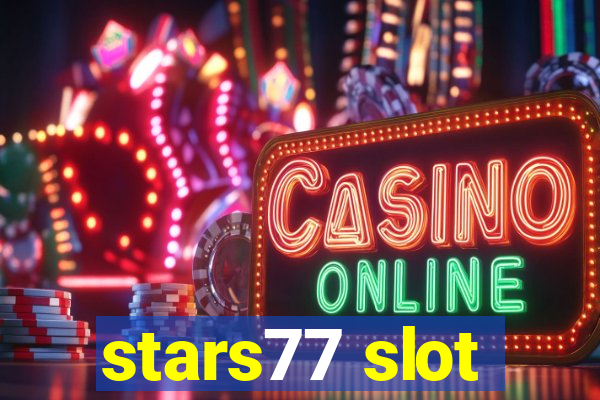 stars77 slot