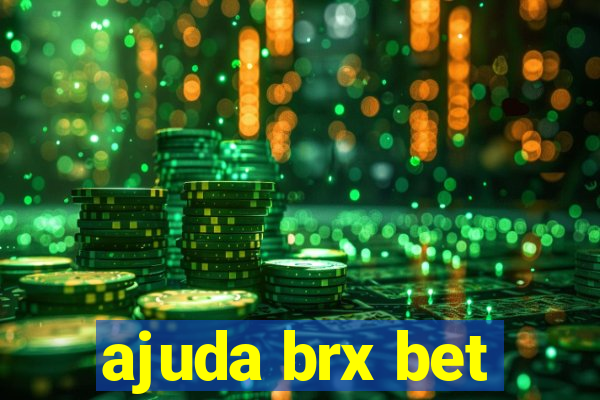 ajuda brx bet