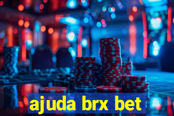 ajuda brx bet