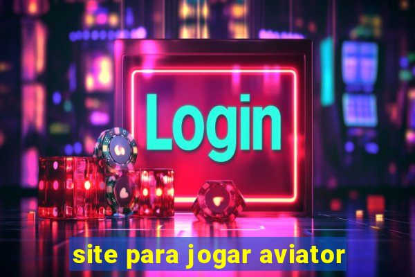 site para jogar aviator