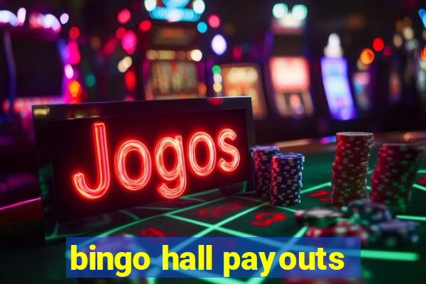 bingo hall payouts