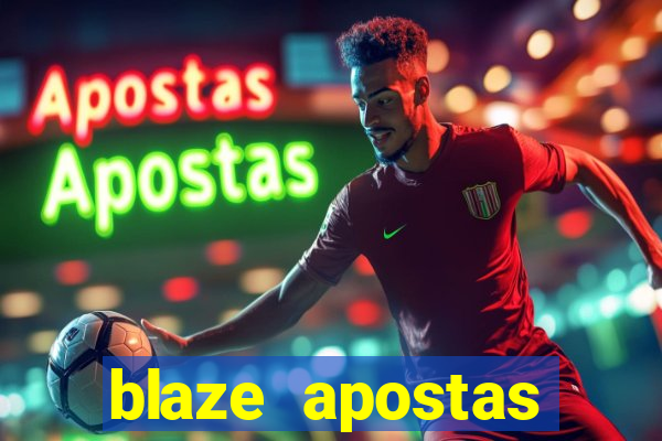 blaze apostas dinheiro online