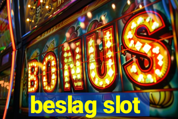 beslag slot