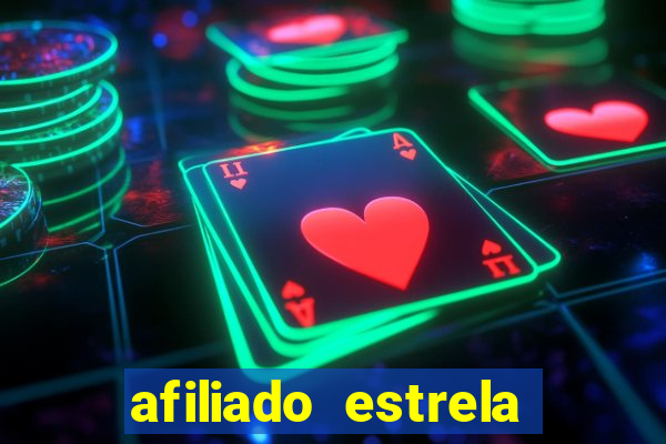 afiliado estrela bet login