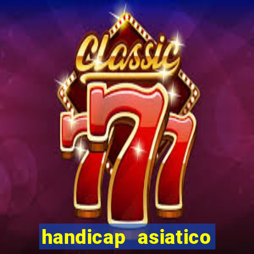 handicap asiatico com jogo em andamento