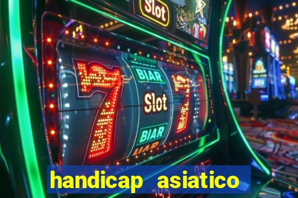 handicap asiatico com jogo em andamento