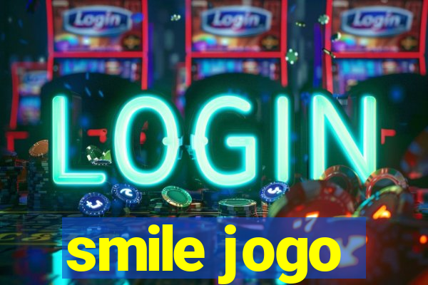 smile jogo