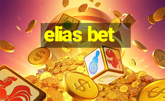 elias bet