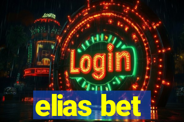 elias bet