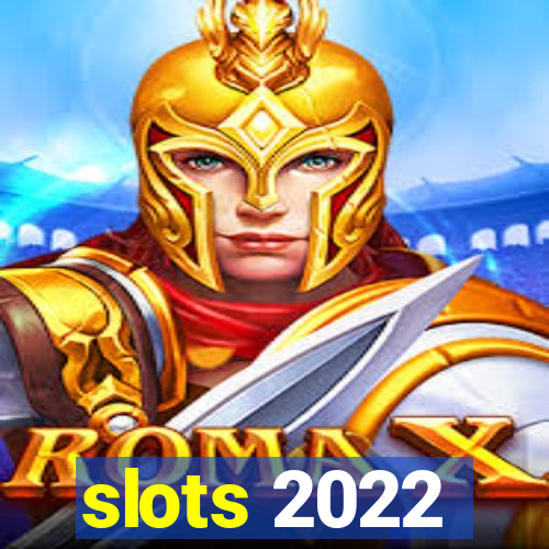 slots 2022