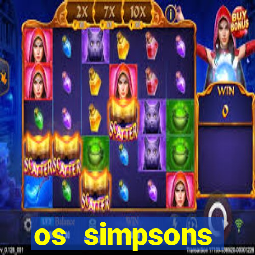 os simpsons assistir dublado