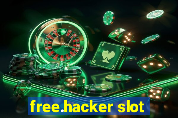 free.hacker slot