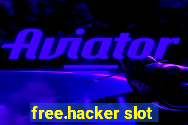 free.hacker slot