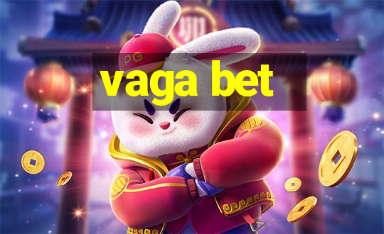 vaga bet