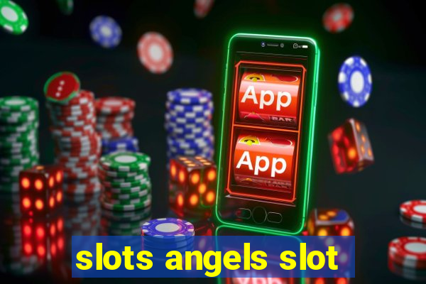 slots angels slot