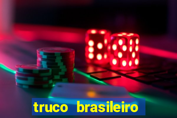 truco brasileiro giro feliz