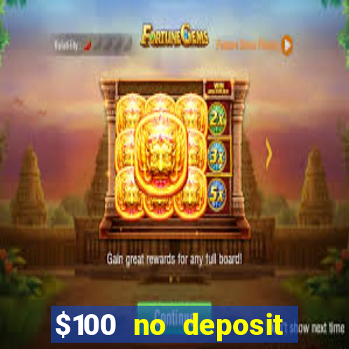 $100 no deposit mobile casino