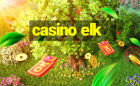 casino elk