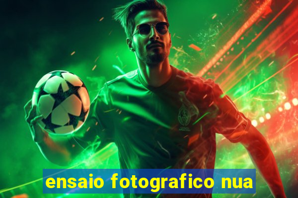 ensaio fotografico nua