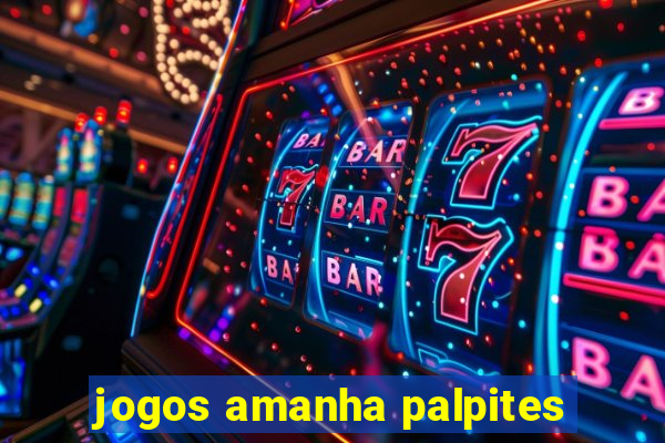 jogos amanha palpites