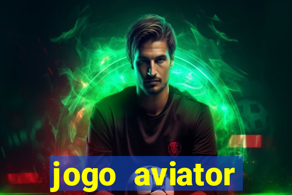 jogo aviator estrela bet