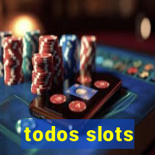 todos slots