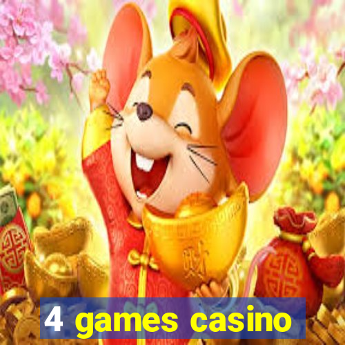 4 games casino