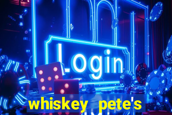 whiskey pete's hotel and casino