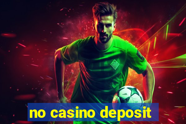 no casino deposit