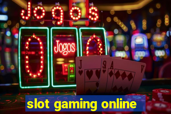 slot gaming online