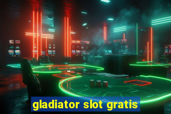 gladiator slot gratis