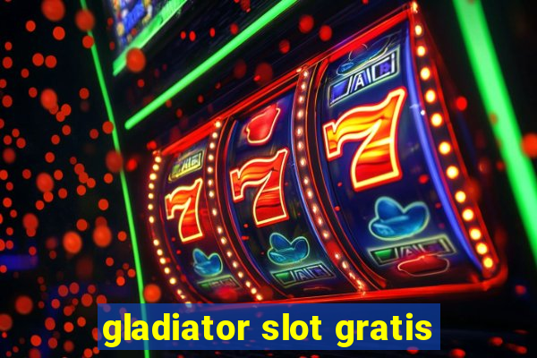 gladiator slot gratis