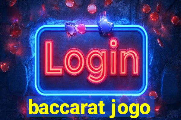 baccarat jogo